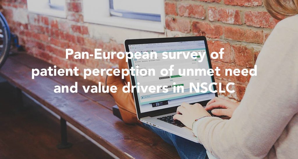 PAN-EUROPEAN SURVEY OF PATIENT PERCEPTION OF UNMET NEED AND VALUE DRIVERS IN NSCLC